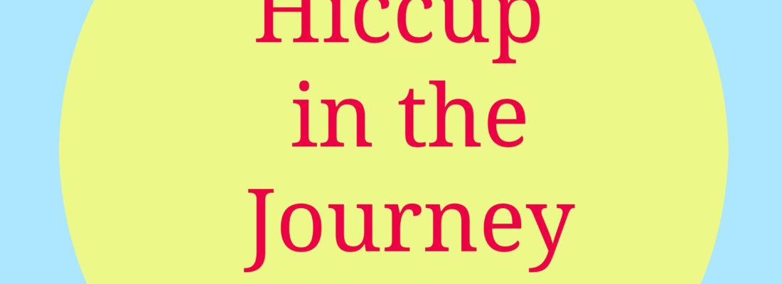 hiccupinthejourney