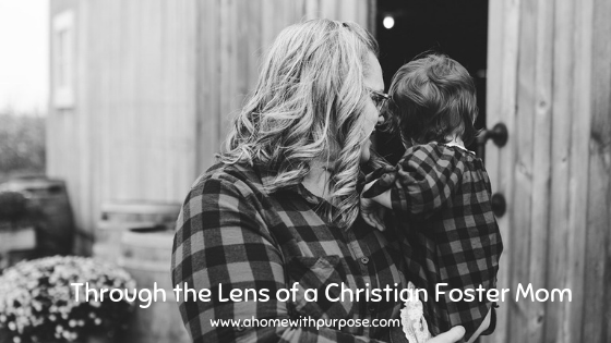 Through the Lens of a Christian Foster Mom